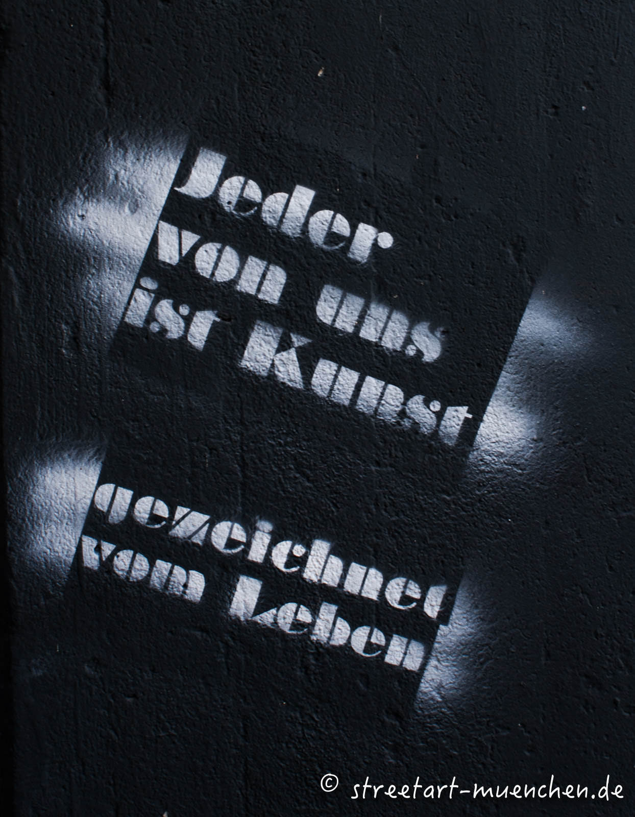 Jeder von uns ist Kunst gezeichnet vom Leben