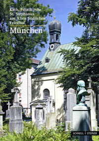 Kath. Filialkirche St. Stephanus am Alten Südlichen Friedhof