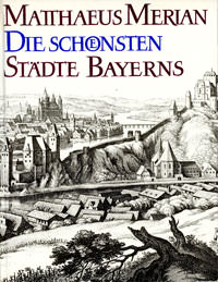 Merian Matthaeus - Die schönsten Städte Bayerns