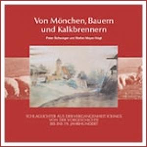 VON MÖNCHEN, BAUERN UND KALKBRENNERN