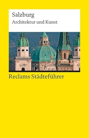 Kretschmer Hildegard - Salzburg. Architektur und Kunst