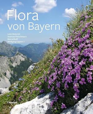 Meierott Lenz, Fleischmann Andreas, Ruff Marcel, Lippert Wolfgang - Flora von Bayern