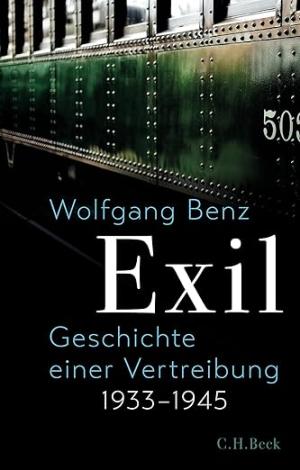 Benz Wolfgang - Exil: Geschichte einer Vertreibung 1933-1945