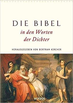 Die Bibel in den Worten der Dichter