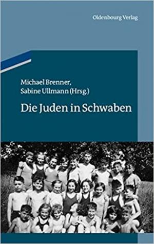  - Die Juden in Schwaben