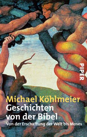 Köhlmeier Miachel - Geschichten von der Bibel