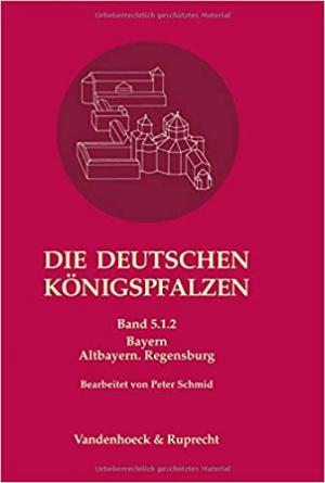 Die deutschen Königspfalzen. Repertorium der Pfalzen, Königshöfe und übrigen Aufenthaltsorte der Könige im deutschen Rei