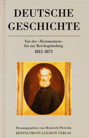  - Von der "Restauration" bis zur Reichsgründung