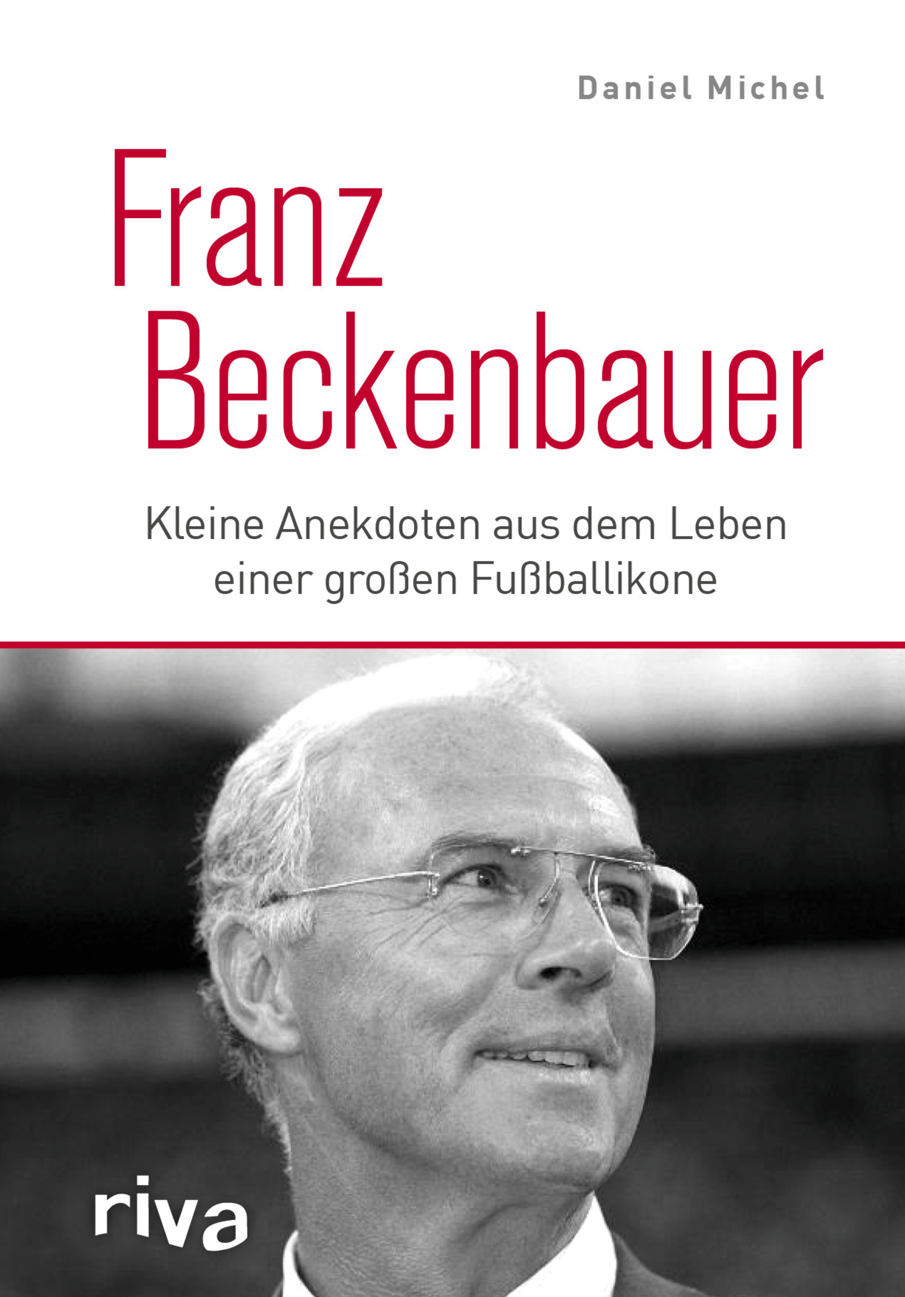 Michel Daniel - Franz Beckenbauer