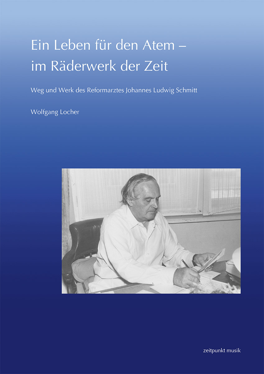 Locher Wolfgang - Ein Leben für den Atem - im Räderwerk der Zeit