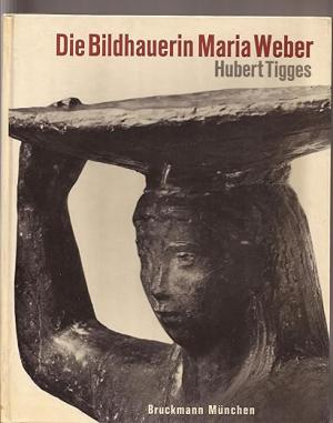 Tiggers Hubert - Die Bildhauer Maria Weber