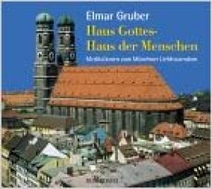 Gruber Elmar - Haus Gottes, Haus der Menschen