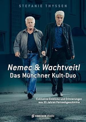 Thyssen Stefanie - Nemec &amp; Wachtveitl: Das Münchner Kult-Duo