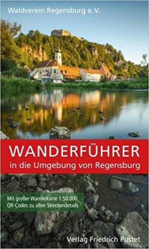 Wanderführer in die Umgebung von Regensburg