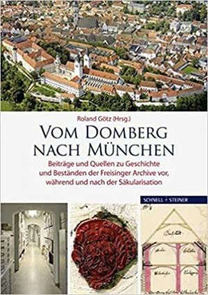 Pfister Peter, Goetz Roland - Vom Domberg nach München