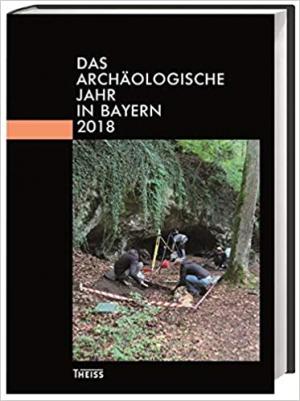 Das archäologische Jahr in Bayern