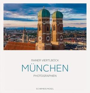 Viertlböck Rainer, Ude Christian, Pohlmann Ulrich – München in Farbe