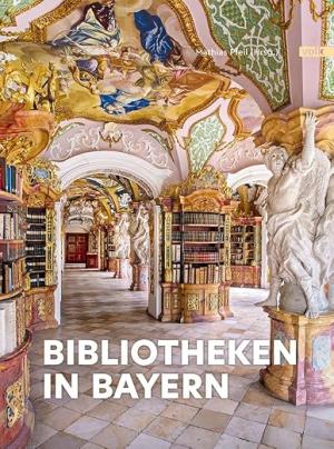 Buchcover: Bibliotheken in Bayern