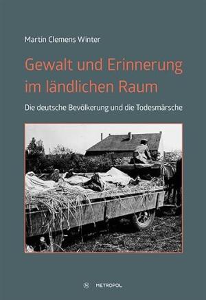 Gewalt und Erinnerung im ländlichen Raum