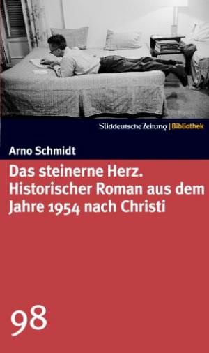 Schmidt Arno - Das steinerne Herz