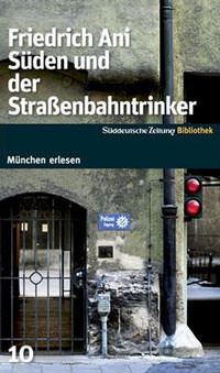 Süden und der Straßenbahntrinker