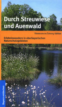 Durch Streuwiese und Auenwald