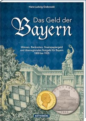 Grabowski Hans-Ludwig - Das Geld der Bayern