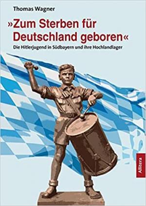 »Zum Sterben für Deutschland geboren«