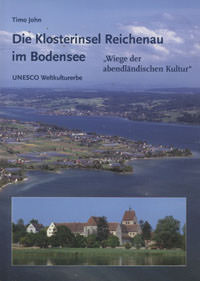 Die Klosterinsel Reichenau im Bodensee