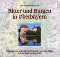 Ritter und Burgen in Oberbayern