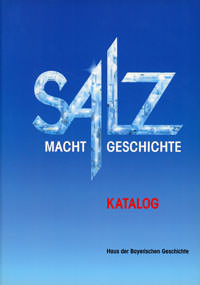  - Salz macht Geschichte