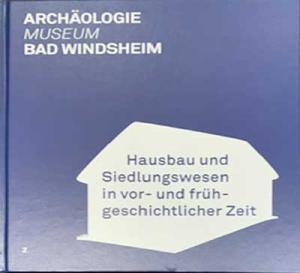 Schwarzberg Heeiner, Steidl Bernd, Will Mathias - Ärchäologie-Museum Bad Windsheim
