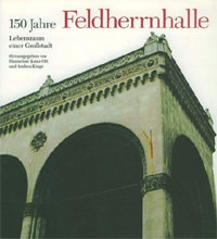 150 Jahre Feldherrnhalle