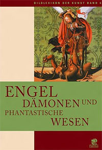 Engel, Dämonen und phantastische Wesen: