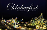 Das Oktoberfest: Zwischen Tradition und Moderne