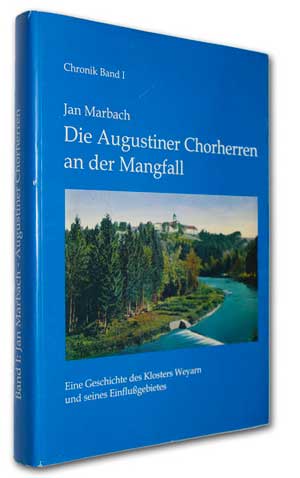 Die Augustiner Chorherrn an der Mangfall