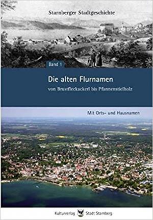 Brunner Anton, Reitzenstein Wolf A von, Rowley Anthony - Die alten Flurnamen