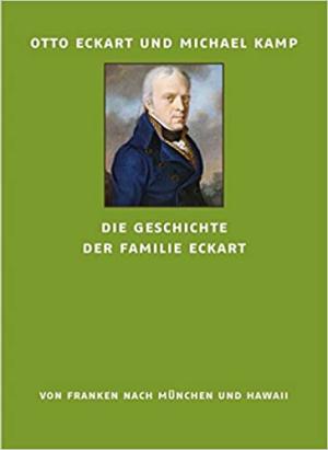 Eckart Otto, Kamp Michael - Die Geschichte der Familie Eckart