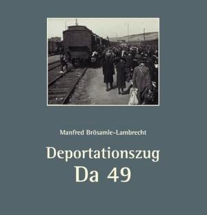 Deportationszug Da 49
