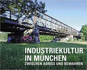 Industriekultur in München