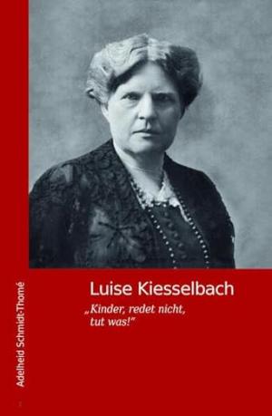 Luise Kiesselbach - die "Stadtmutter" Münchens