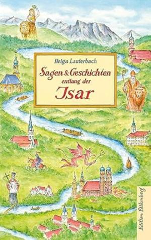 Sagen und Geschichten entlang der Isar