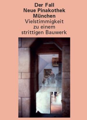 Cover: Der Fall Neue Pinakothek München