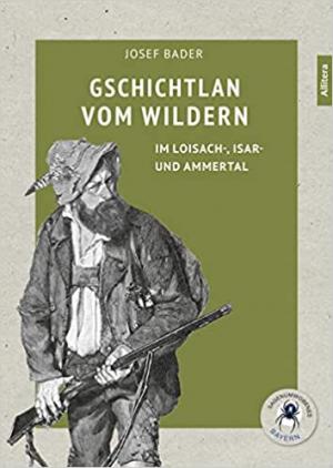 Bader Josef - Gschichtlan vom Wildern