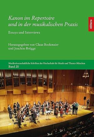  - Kanon im Repertoire und in der musikalischen Praxis