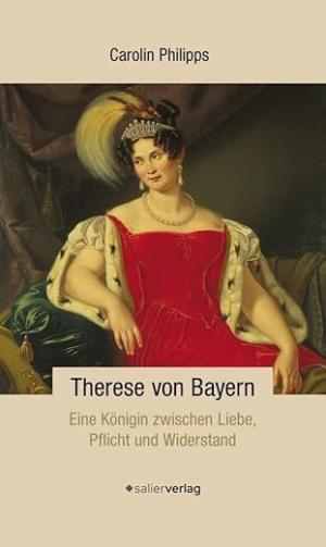 Philipps Carolin - Therese von Bayern