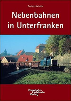 Nebenbahnen in Unterfranken