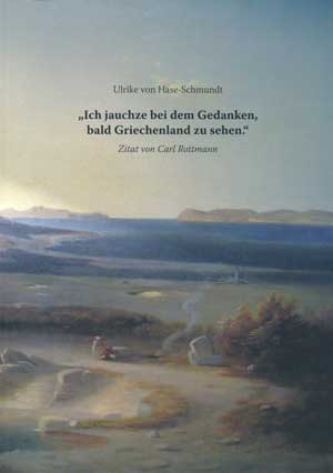 Hase-Schmundt Ulrike von - „Ich Jauchze bei dem Gedanken, bald Griechenland zu sehen.“