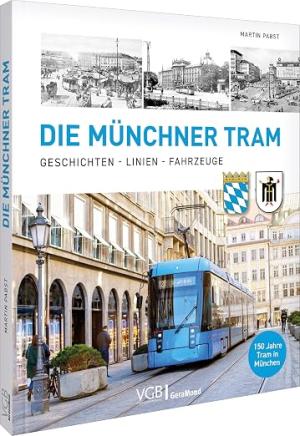 Die Münchner Tram: