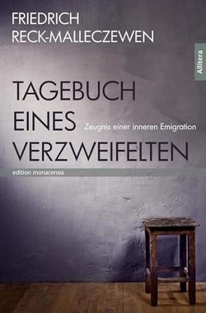 Reck-Malleczewen Friedrich - Tagebuch eines Verzweifelten
